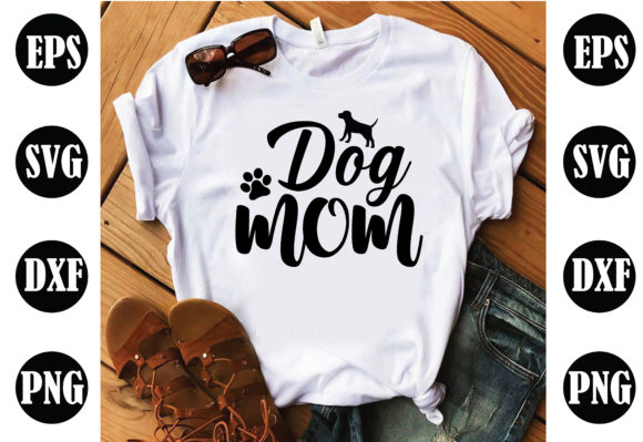 Dog Mom Dog SVG: Premium Graphics for Crafts
