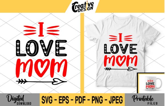 I Love Mom Valentine SVG: Graphics for Crafts