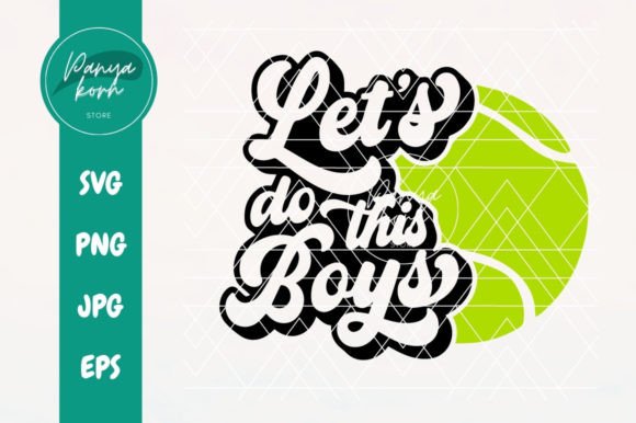 Let s Do This Boys Tennis: Graphics for Crafts