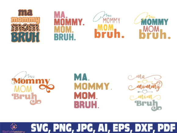Ma Mommy Mom Bruh: Fresh Graphics for Crafts