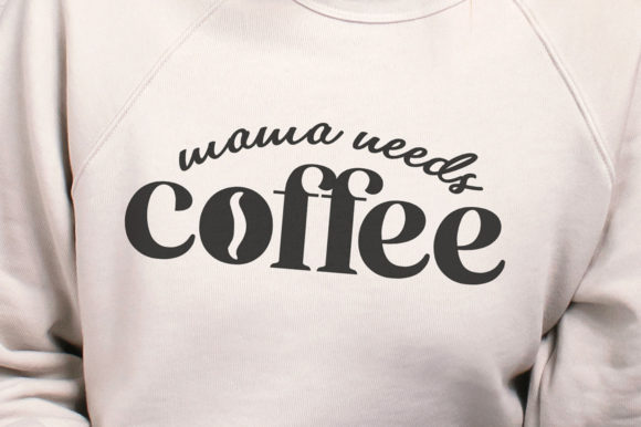 Mama Needs Coffee SVG: Crafts & Graphics Review