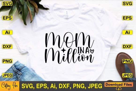Mom in a Million SVG: Top Graphics for Crafts