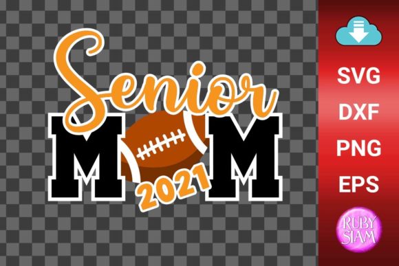 Senior Mom 2021 SVG: Graphics for Crafts & Branding