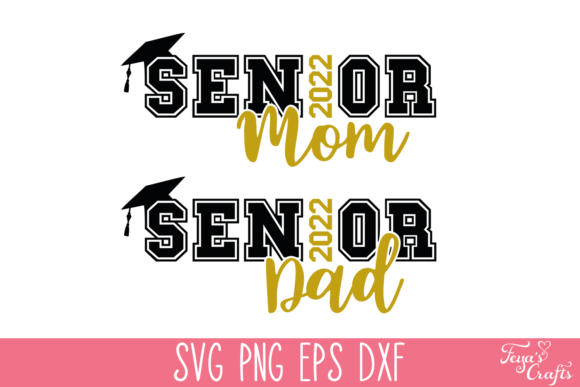 Senior Mom 2022 SVG: Graphics for Crafts