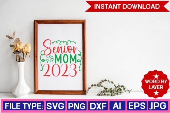 Senior Mom 2023: Graphics for Crafts Review