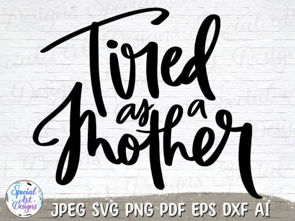 Tired As a Mother SVG: A Designer's Review for Real Projects